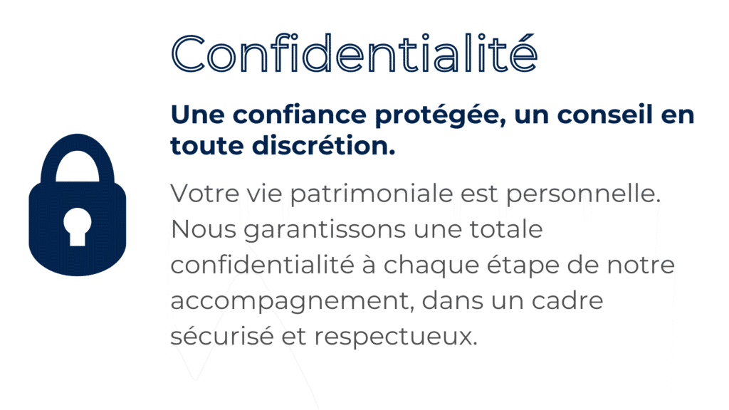 Confidentialite-Une-confiance-protegee-un-conseil-en-toute-discretion-Votre-vie-patrimoniale-est-personnelle-Nous-garantissons-une-totale-confidentialite-a-chaque-etape-de-notre-accompagnement-dans-un-cadre-securise-et-respectueux