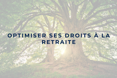 Optimiser-ses-droits-a-la-retraite