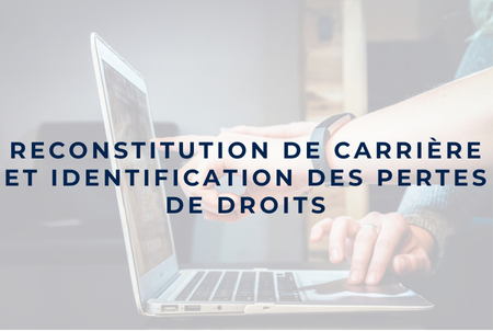 Reconstitution-de-carriere-et-identification-des-pertes-de-droits